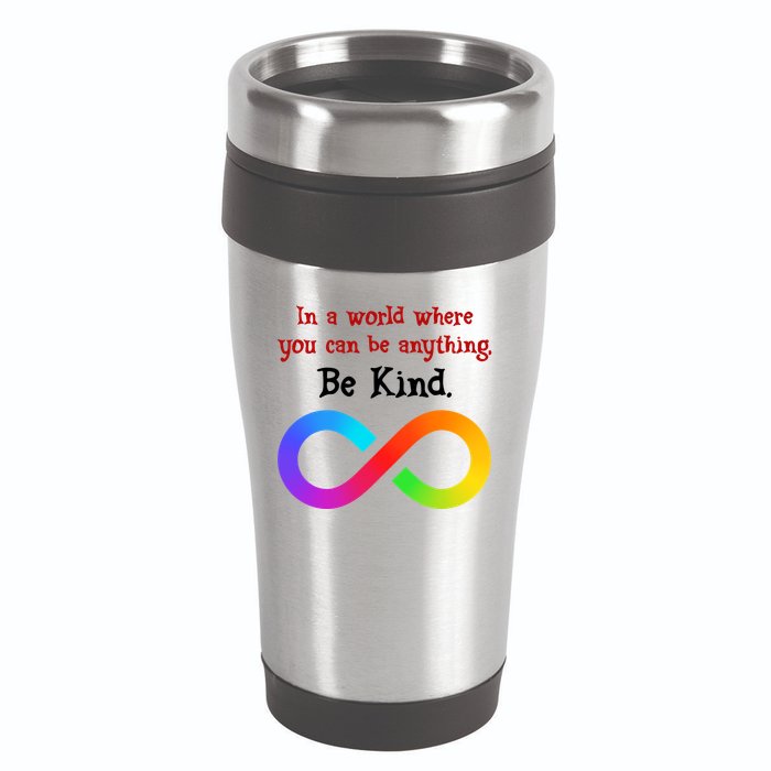 In A World Where You Can Be Everything Be Kind 16oz Travel Tumbler
