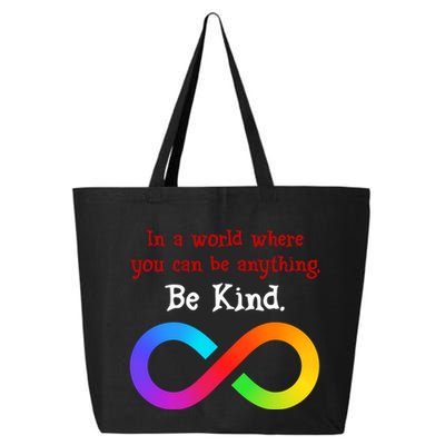 In A World Where You Can Be Everything Be Kind 25L Jumbo Tote