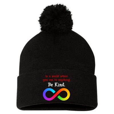 In A World Where You Can Be Everything Be Kind Pom Pom 12in Knit Beanie