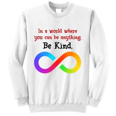 In A World Where You Can Be Everything Be Kind Sweatshirt