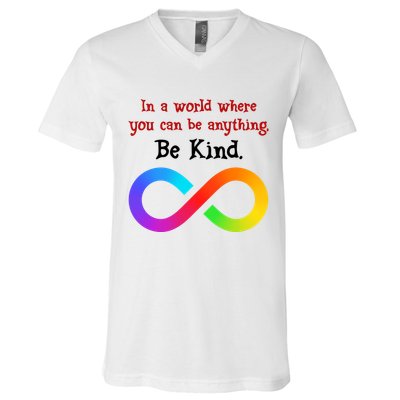 In A World Where You Can Be Everything Be Kind V-Neck T-Shirt