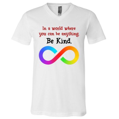 In A World Where You Can Be Everything Be Kind V-Neck T-Shirt