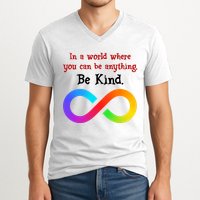 In A World Where You Can Be Everything Be Kind V-Neck T-Shirt