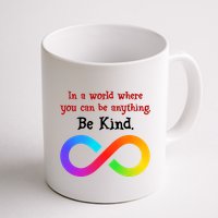 In A World Where You Can Be Everything Be Kind Mug