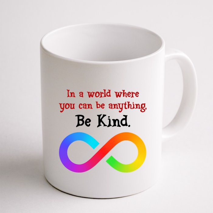 In A World Where You Can Be Everything Be Kind Mug