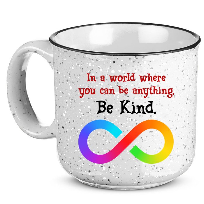 In A World Where You Can Be Everything Be Kind 15oz Campfire Ceramic Mug