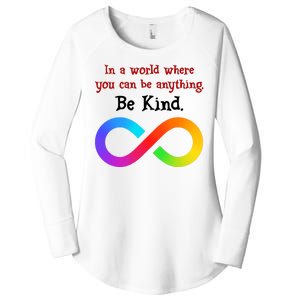 In A World Where You Can Be Everything Be Kind Women's Perfect Tri Tunic Long Sleeve Shirt