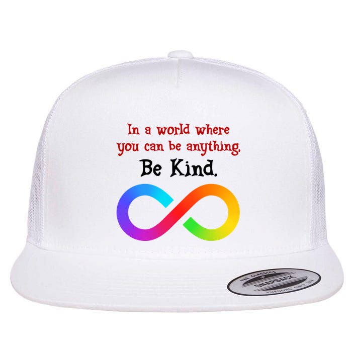 In A World Where You Can Be Everything Be Kind Flatbill Hat