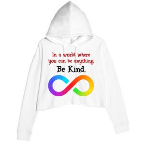 In A World Where You Can Be Everything Be Kind Crop Fleece Hoodie