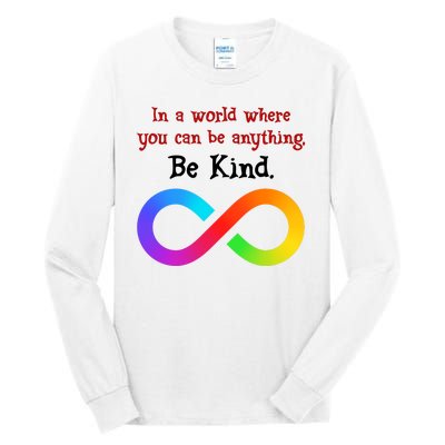 In A World Where You Can Be Everything Be Kind Tall Long Sleeve T-Shirt