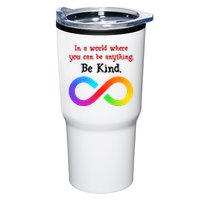 In A World Where You Can Be Everything Be Kind Tumbler