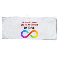 In A World Where You Can Be Everything Be Kind Large Microfiber Waffle Golf Towel