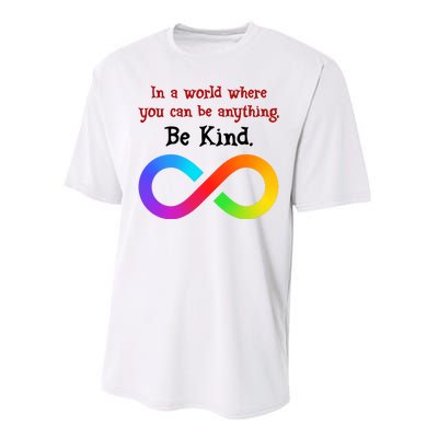 In A World Where You Can Be Everything Be Kind Performance Sprint T-Shirt