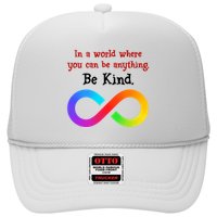 In A World Where You Can Be Everything Be Kind Hat