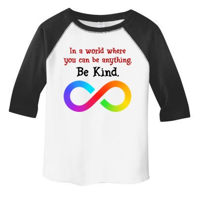 In A World Where You Can Be Everything Be Kind Toddler Fine Jersey T-Shirt