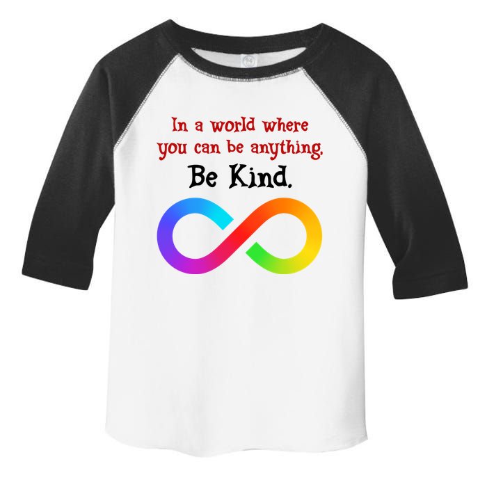 In A World Where You Can Be Everything Be Kind Toddler Fine Jersey T-Shirt