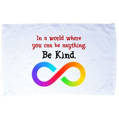 In A World Where You Can Be Everything Be Kind Microfiber Hand Towel