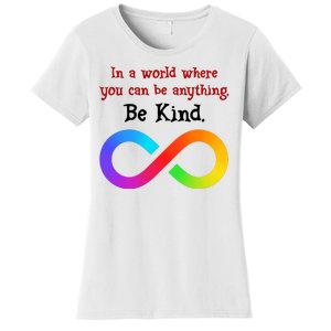 In A World Where You Can Be Everything Be Kind Women's T-Shirt