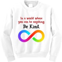 In A World Where You Can Be Everything Be Kind Kids Sweatshirt