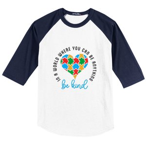 In A World Where You Can Be Anything Be Kind Autism Awareness Baseball Sleeve Shirt