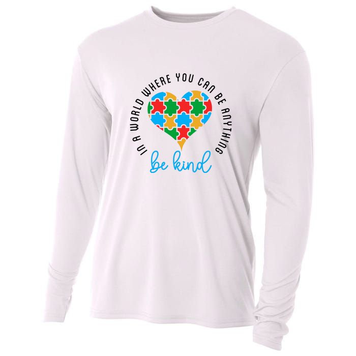 In A World Where You Can Be Anything Be Kind Autism Awareness Cooling Performance Long Sleeve Crew