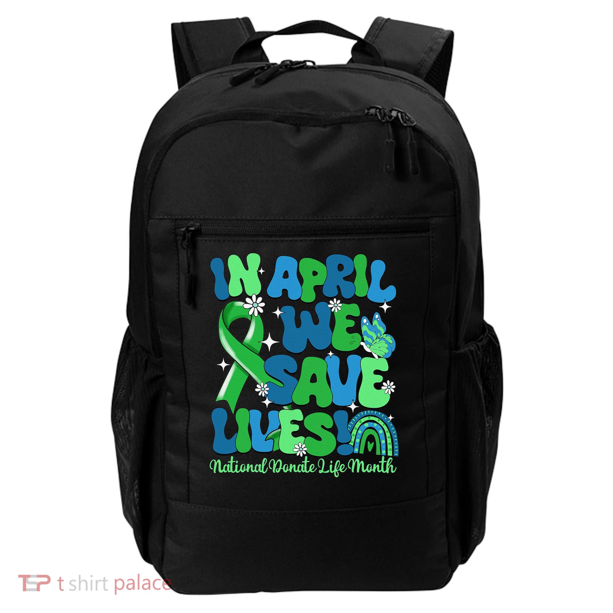 In April We Save Lives Organ Donation Donate Life Month Daily Commute Backpack