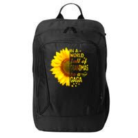 In A World Full Of Grandmas Be Gaga Sunflower City Backpack