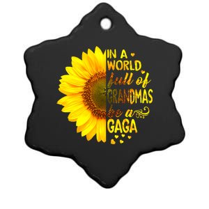 In A World Full Of Grandmas Be Gaga Sunflower Ceramic Star Ornament