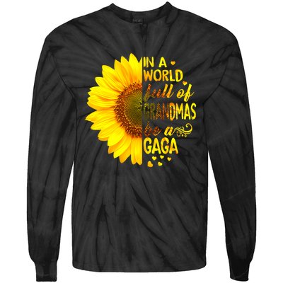 In A World Full Of Grandmas Be Gaga Sunflower Tie-Dye Long Sleeve Shirt