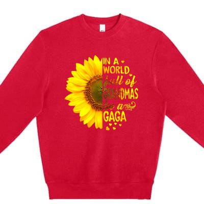 In A World Full Of Grandmas Be Gaga Sunflower Premium Crewneck Sweatshirt