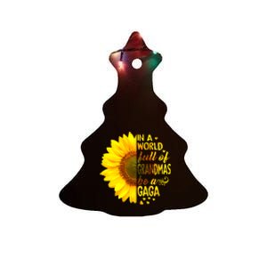 In A World Full Of Grandmas Be Gaga Sunflower Ceramic Tree Ornament