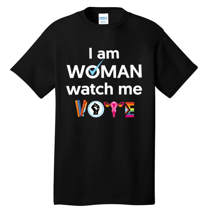 I Am Woman Watch Me Vote Tall T-Shirt