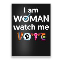 I Am Woman Watch Me Vote Poster