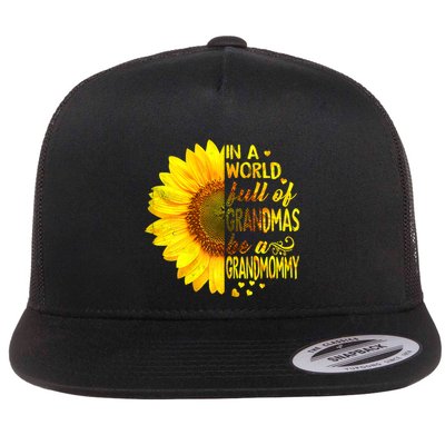 In A World Full Of Grandmas Be Grandmommy Sunflower Flatbill Hat