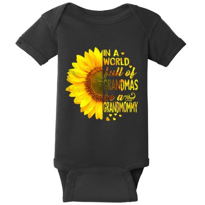 In A World Full Of Grandmas Be Grandmommy Sunflower Baby Bodysuit