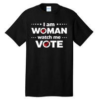 I Am Woman Watch Me Vote Tall T-Shirt