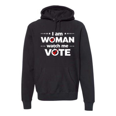 I Am Woman Watch Me Vote Premium Hoodie