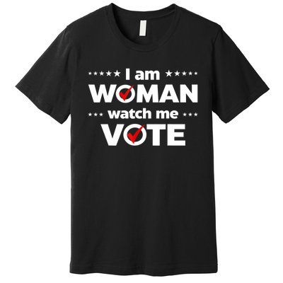 I Am Woman Watch Me Vote Premium T-Shirt