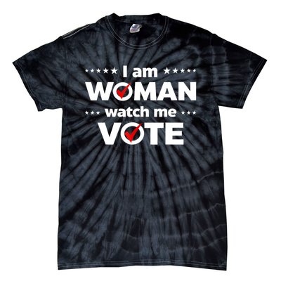 I Am Woman Watch Me Vote Tie-Dye T-Shirt