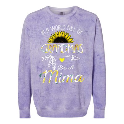 In A World Full Of Grandmas Be A Mima Grandma Gifts Colorblast Crewneck Sweatshirt