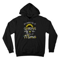 In A World Full Of Grandmas Be A Mima Grandma Gifts Hoodie