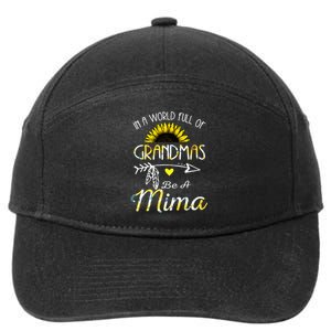 In A World Full Of Grandmas Be A Mima Grandma Gifts 7-Panel Snapback Hat