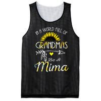 In A World Full Of Grandmas Be A Mima Grandma Gifts Mesh Reversible Basketball Jersey Tank