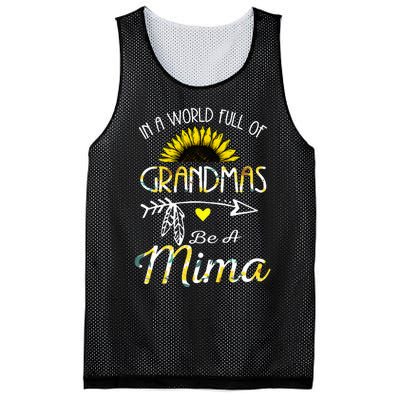 In A World Full Of Grandmas Be A Mima Grandma Gifts Mesh Reversible Basketball Jersey Tank