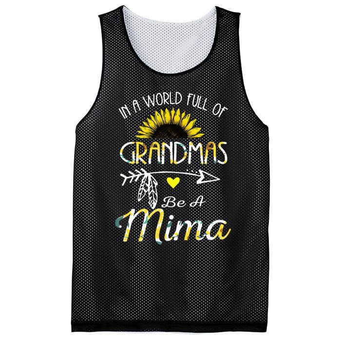 In A World Full Of Grandmas Be A Mima Grandma Gifts Mesh Reversible Basketball Jersey Tank