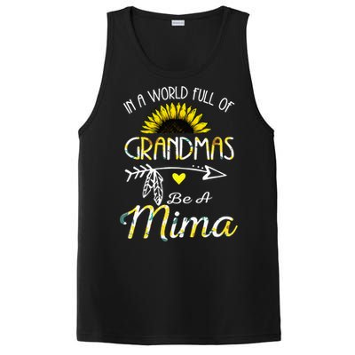 In A World Full Of Grandmas Be A Mima Grandma Gifts PosiCharge Competitor Tank