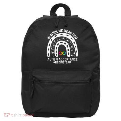 In April We Wear Red Autism Awareness Red Instead 16 in Basic Backpack
