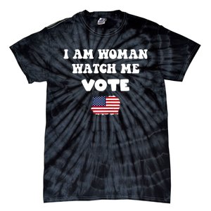 I Am Woman Watch Me Vote Tie-Dye T-Shirt