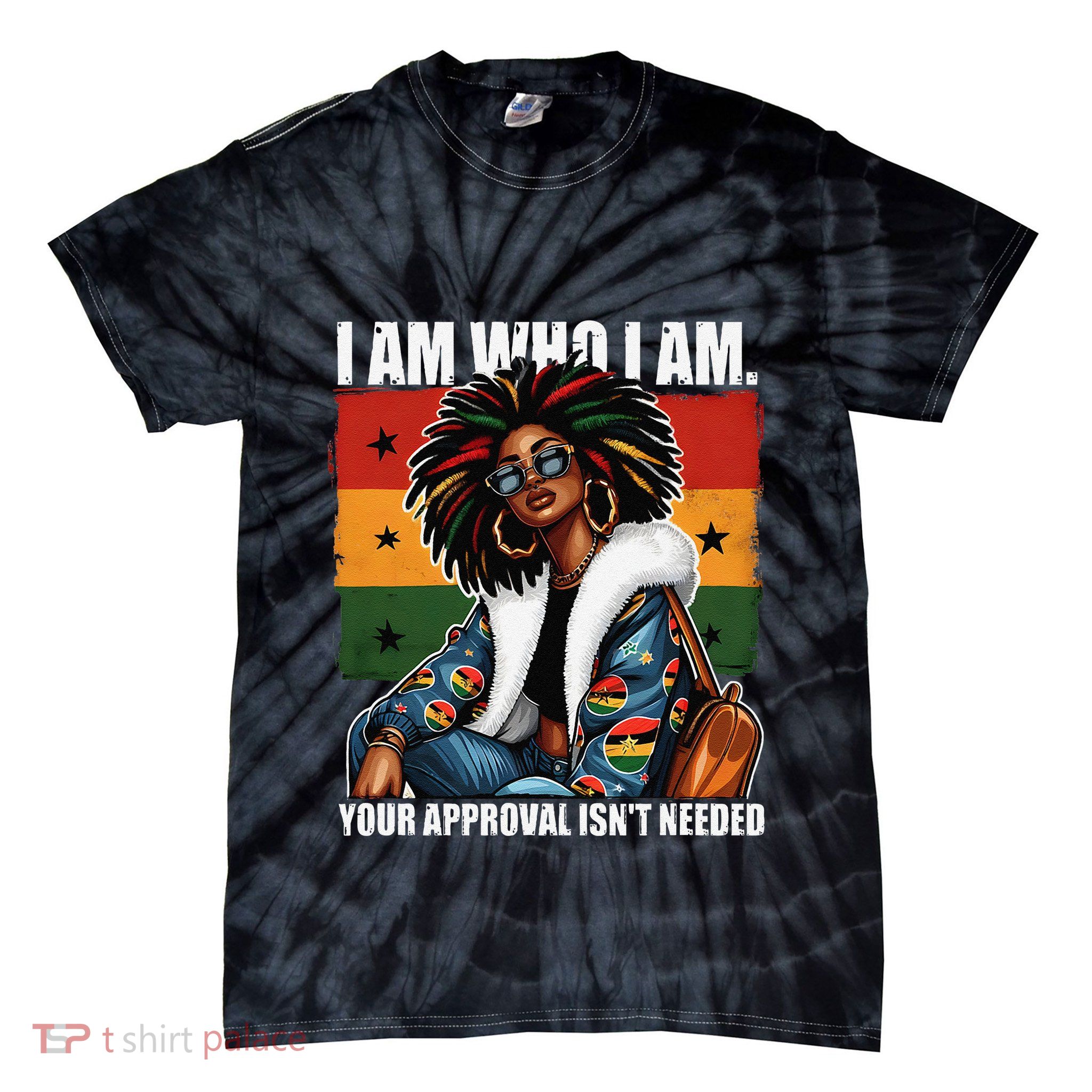 I Am Who I Am Your Approval IsnT Needed Black Girl Woman Tie-Dye T-Shirt