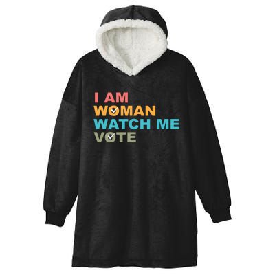 I Am Woman Watch Me Vote Hooded Wearable Blanket